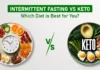 Intermittent Fasting vs. Keto: Which Diet Strategy Works Best? Intermittent Fasting vs Keto