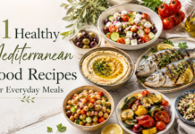 11 Healthy Mediterranean Food Recipes for Everyday Meals 11 Healthy Mediterranean Food Recipes