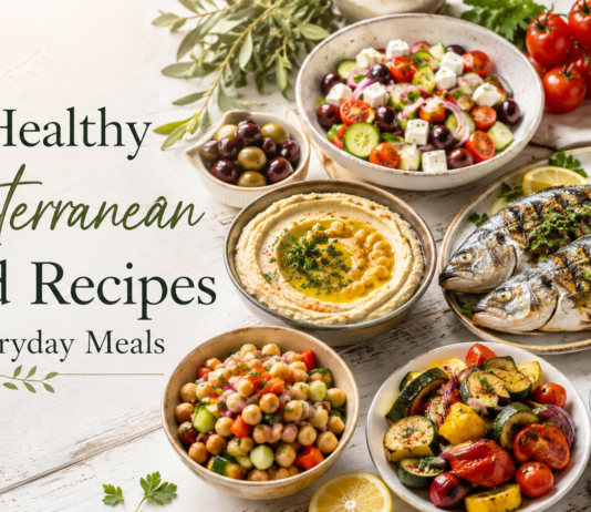 11 Healthy Mediterranean Food Recipes for Everyday Meals 11 Healthy Mediterranean Food Recipes